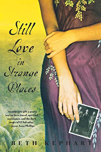 Kephart - Still Love in Strange Places (Revised) - New paperback or so