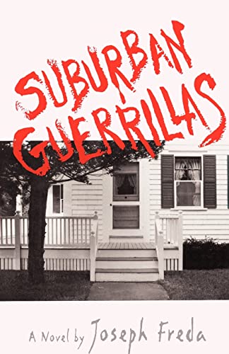 Freda - Suburban Guerillas  A Novel - New paperback or softback