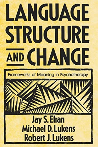 Efran - Language, Structure, and Change: Frameworks of Meaning in Psyc