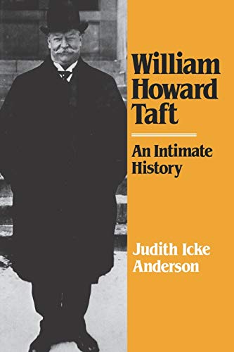 Anderson - William Howard Taft  An Intimate History - New paperback or