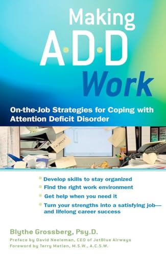 Grossberg - Making ADD Work  On-the-Job Strategies for Coping with Att