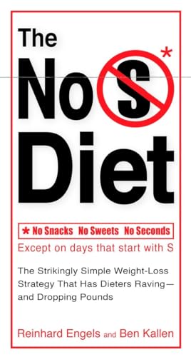 Engels - No S Diet  The Strikingly Simple Weight-Loss Strategy That Ha