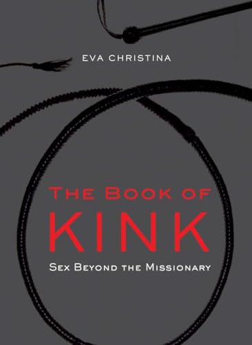 Christina - Book of Kink  Sex Beyond the Missionary - New paperback or