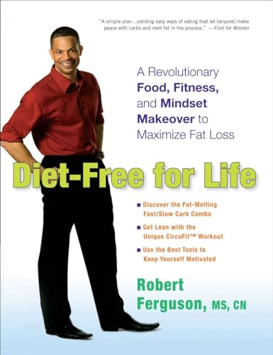 Ferguson - Diet-Free for Life  A Revolutionary Food, Fitness, and Mind