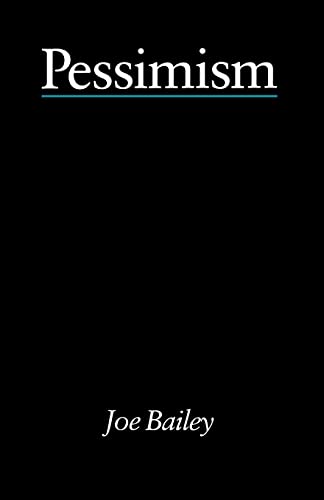 Bailey - Pessimism - - New paperback or softback