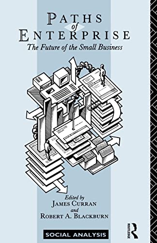 Curran - Paths of Enterprise   The Future of Small Business - New pape