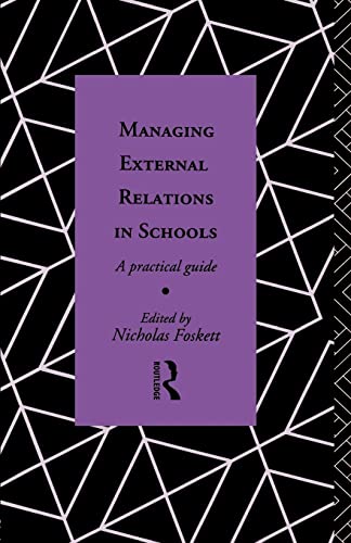 *G.A* - Managing External Relations in Schools   A Practical Guide - N