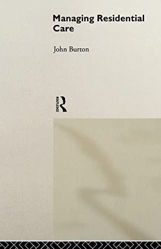 Burton - Managing Residential Care - New paperback or softback