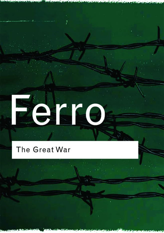 Marc Ferro - Great War   1914-1918 - New Paperback