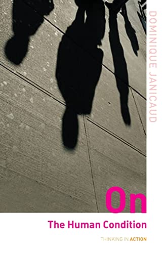 Janicaud - On the Human Condition - New paperback or softback