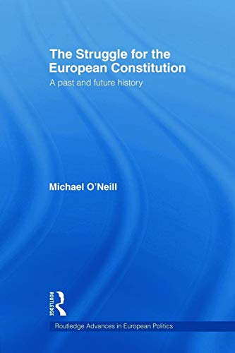 O'Neill - Struggle for the European Constitution   A Past and Future H