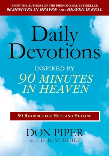 Piper - Daily Devotions Inspired by 90 Minutes in Heaven: 90 Readings