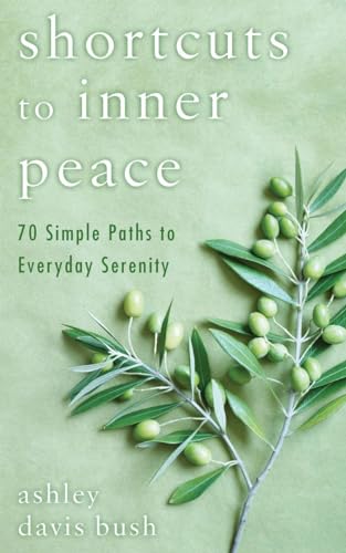Bus - Shortcuts to Inner Peace: 70 Simple Paths to Everyday Serenity -