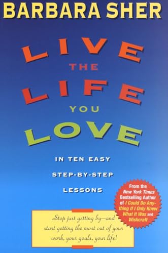 Sher - Live the Life You Love: In Ten Easy Step-By Step Lessons - New