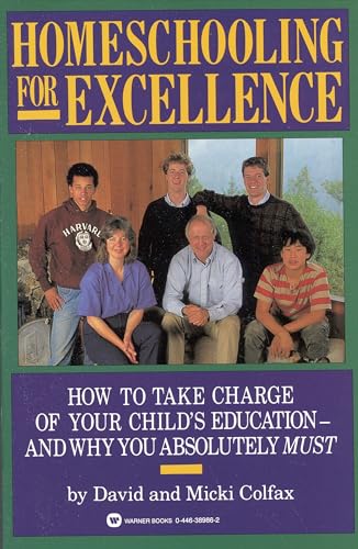 Colfax - Homeschooling for Excellence - New paperback or softback