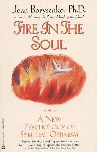 Borysenko - Fire in the Soul: A New Psychology of Spiritual Optimism -