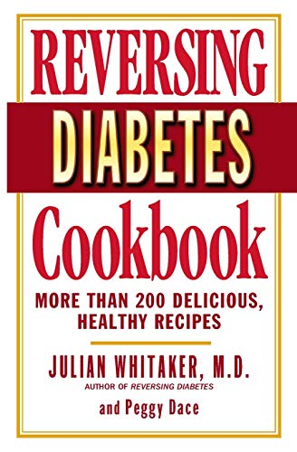 Whitaker - Reversing Diabetes Cookbook: More Than 200 Delicious, Healt