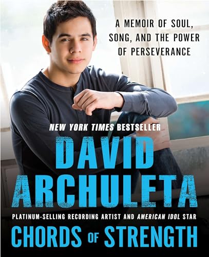 Archuleta - Chords of Strength: A Memoir of Soul, Song and the Power o