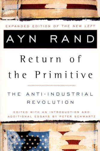 Rand - Return of the Primitive  The Anti-Industrial Revolution - New p