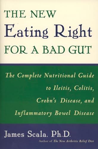 Scala - New Eating Right for a Bad Gut: The Complete Nutritional Guide