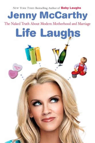 McCarthy - Life Laughs: The Naked Truth about Motherhood, Marriage, an
