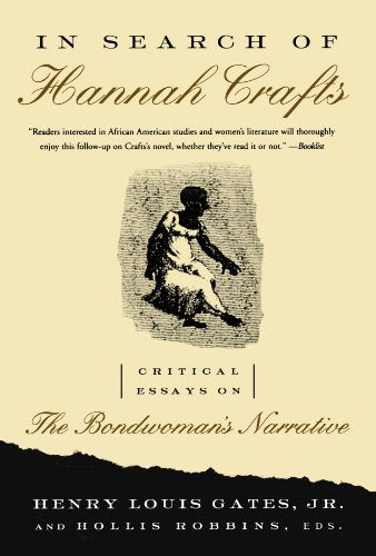 Robbins - In Search of Hannah Crafts  Critical Essays on the Bondwoman