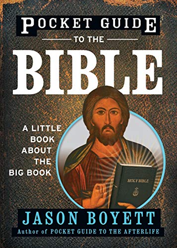 Boyett - Pocket Guide to the Bible  A Little Book about the Big Book -