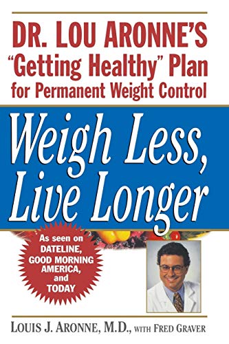 Aronn - Weigh Less, Live Longer P - New paperback or softback