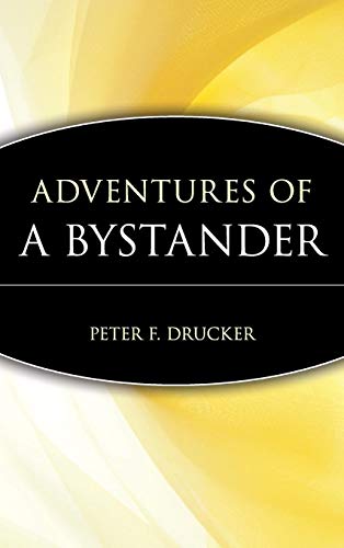 Drucker - Adventures of a Bystander - New hardback or cased book