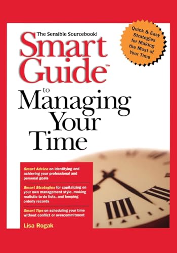 Rogak - Smart Guidetm to Managing Your Time - New paperback or softbac