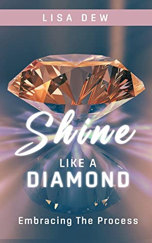 Dew - Shine Like A Diamond: Embracing The Process - New paperback or s