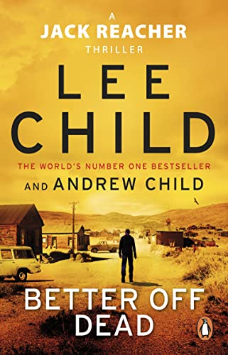 Andrew Child - Better Off Dead   (Jack Reacher 26) - New Paperback