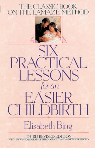 Bing - Six Practical Lessons for an Easier Childbirth  The Classic Boo