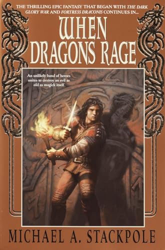 Stackpol - When Dragons Rage: Book Two of the DragonCrown War Cycle -