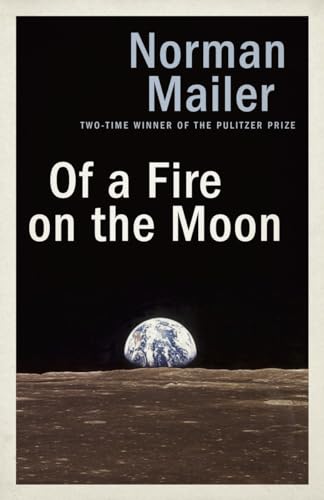 Mailer - Of a Fire on the Moon - New paperback or softback