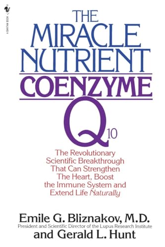 Bliznakov - Miracle Nutrient: Coenzyme Q10: The Revolutionary Scientif