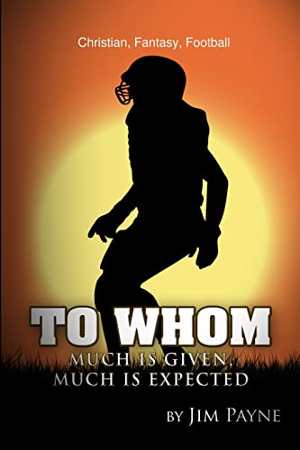 Payn - To Whom Much Is Given, Much Is Expected - New paperback or soft