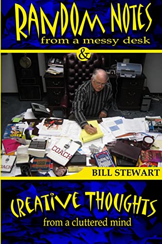 Stewart - Random Notes From a Messy Desk and Creative Thoughts From a