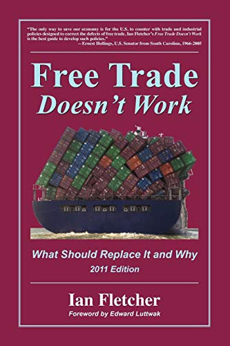 Fletcher - Free Trade Doesn't Work: What Should Replace It and Why, 20