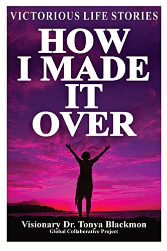 Blackmon - How I Made It Over: Victorious Life Stories - New paperback