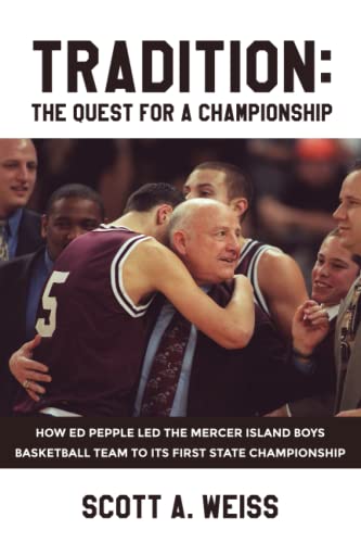 Weiss - TRADITION  The Quest for a Championship - New paperback or sof