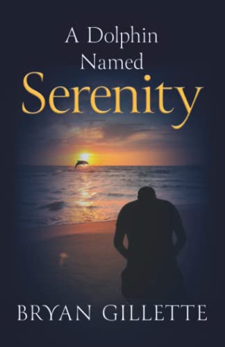 Gillett - A Dolphin Named Serenity - New paperback or softback
