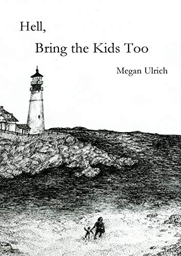 Ulric - Hell, Bring the Kids Too - New paperback or softback