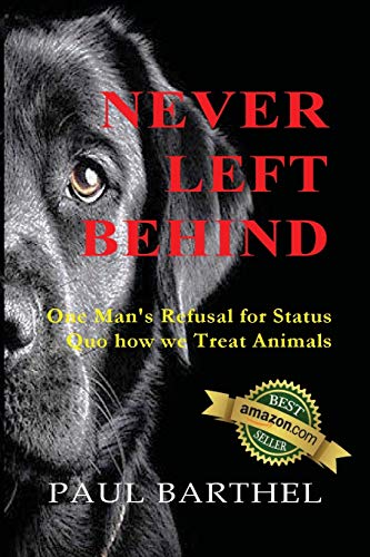 Barthel - Never Left Behind  One man's refusal for status quo how we t