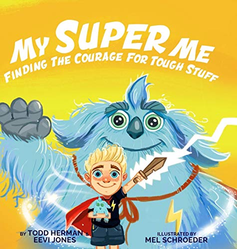 Herman - My Super Me: Finding The Courage For Tough Stuff - New hardba