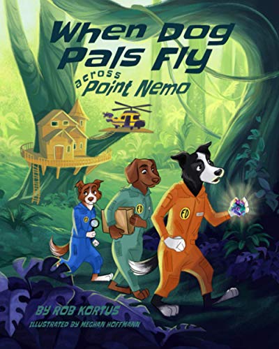 Kortus - When Dog Pals Fly Across Point Nemo - New hardback or cased b