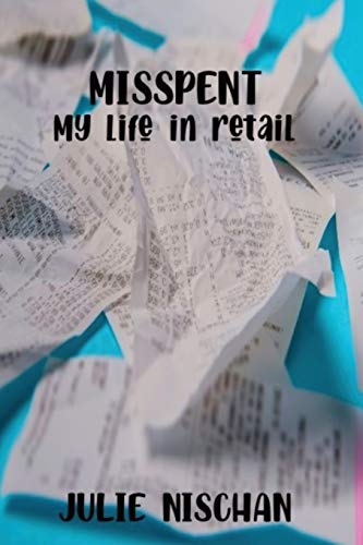 Nischan - MISSPENT-My life in retail - New paperback or softback