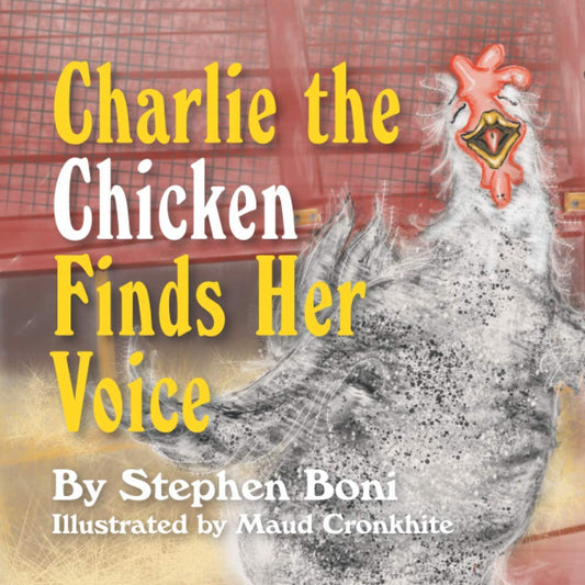 Boni - Charlie the Chicken Finds Her Voice - New paperback or softback