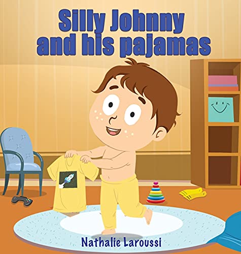 Laroussi - Silly Johnny and his pajamas - New hardback or cased book