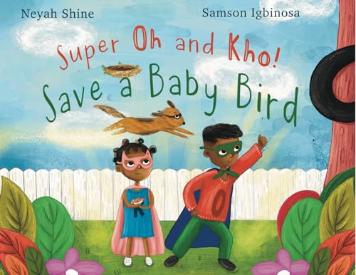 Shin - Super Oh and Kho  Save a Baby Bird - New paperback or softback